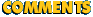 COMMENTS